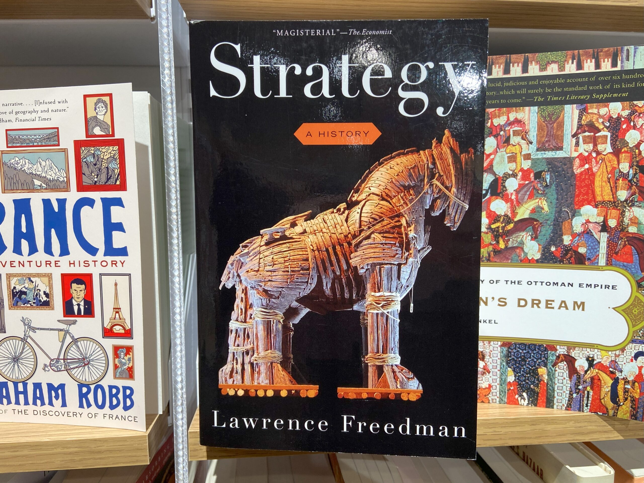 Strategy A History by Lawrence Freedman: The Evolution of Strategic ...